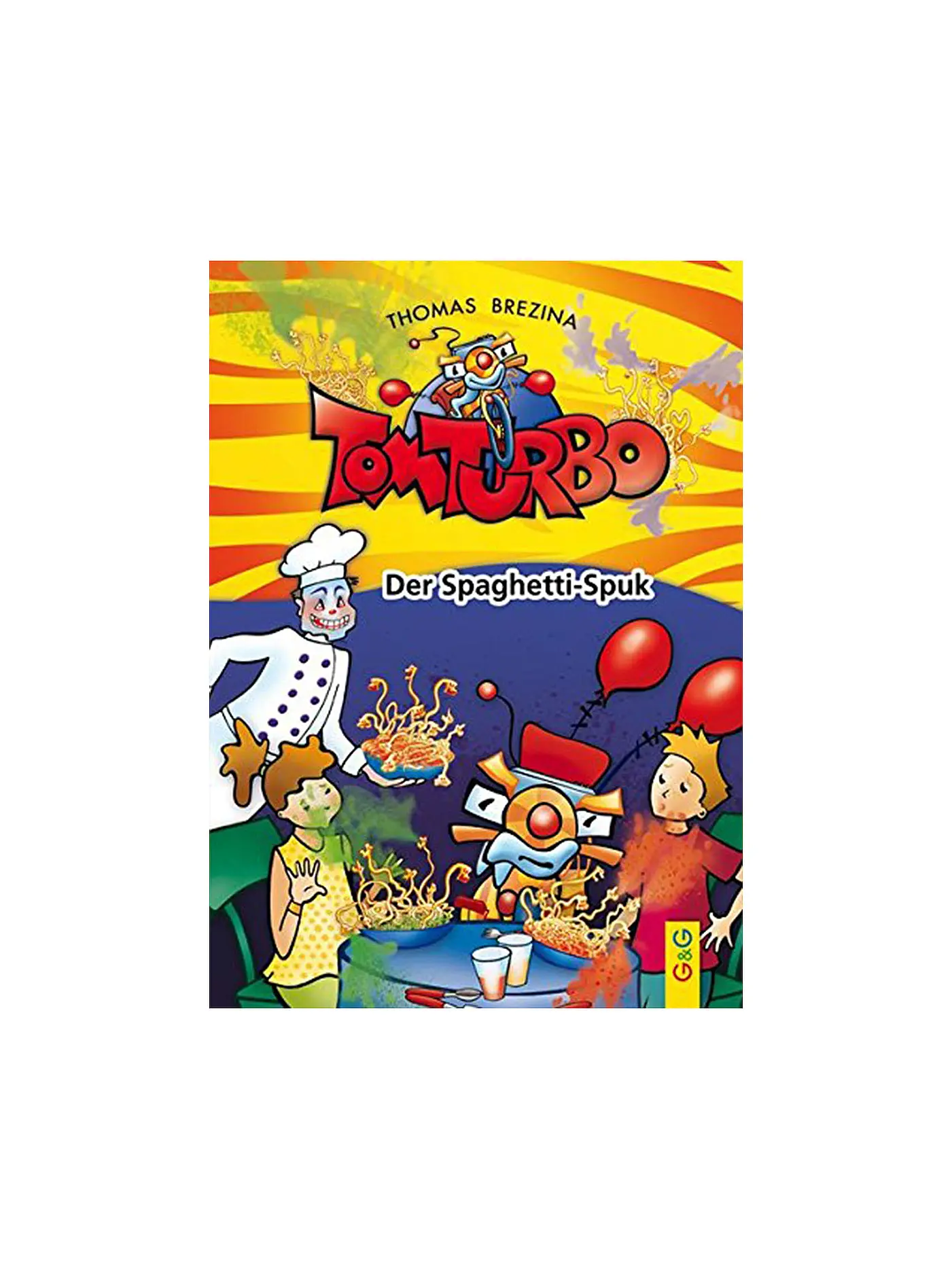 G & G VERLAG | Buch - Tom Turbo - Der Spaghetti-Spuk | 